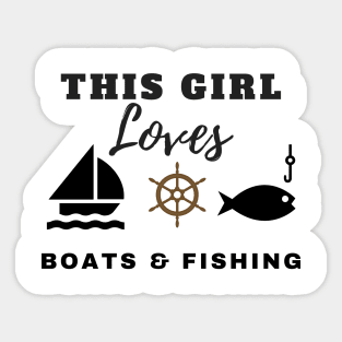 This Girl Loves Boats & Fishing Sticker